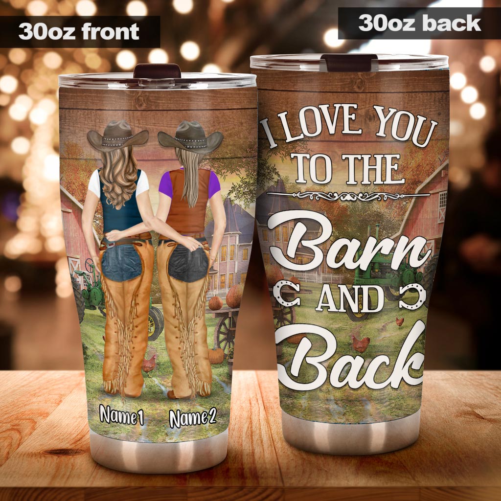 I Love You To The Barn And Back - Personalized Horse Tumbler