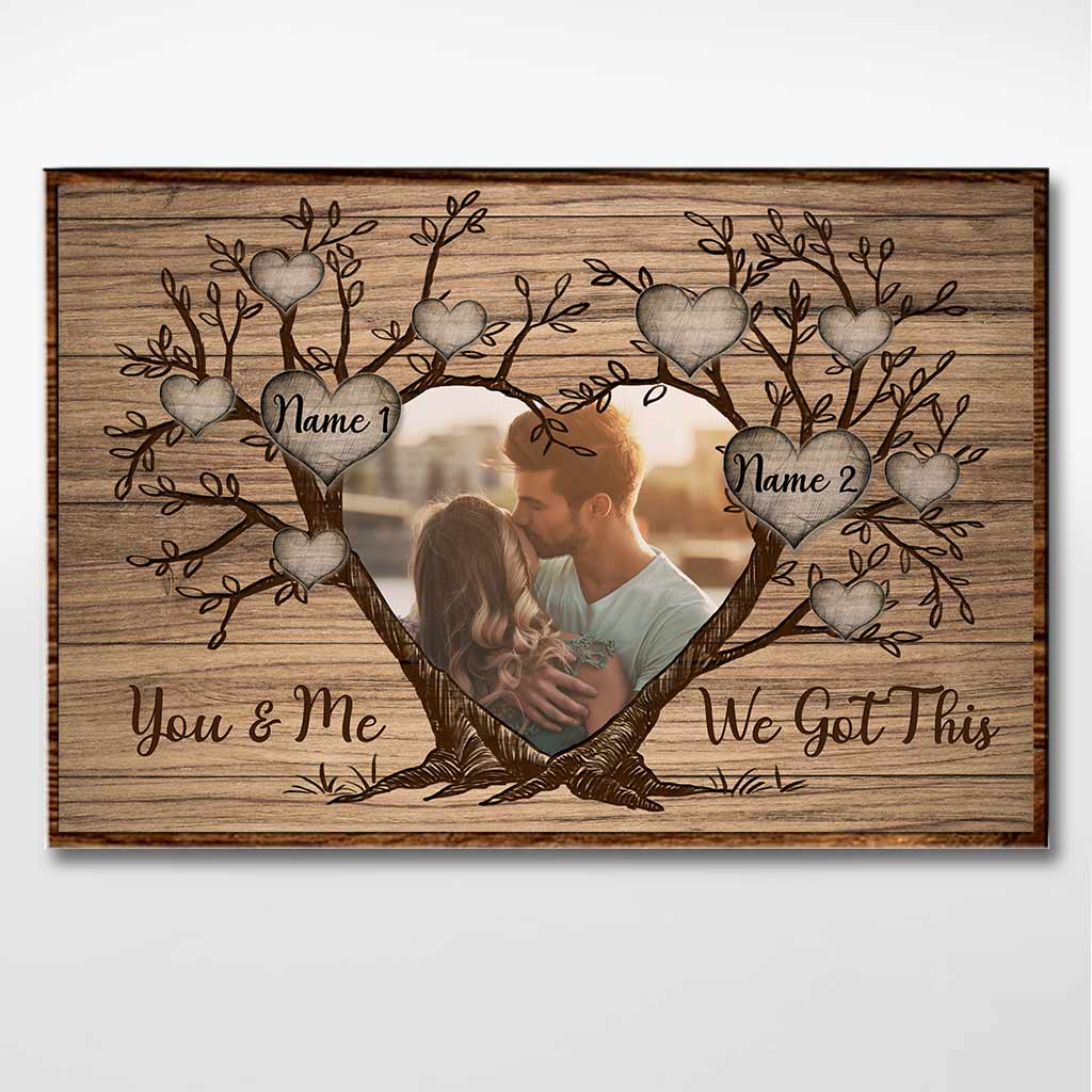 You And Me We Got This - Personalized Family Poster