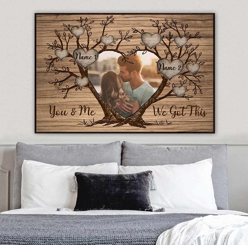 You And Me We Got This - Personalized Family Poster