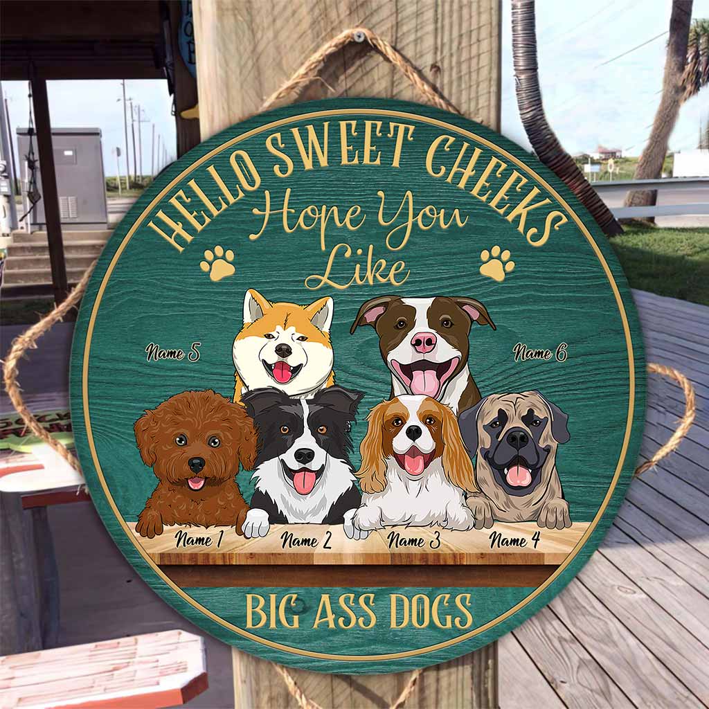 Hello Sweet Cheeks - Dog Personalized Round Wood Sign