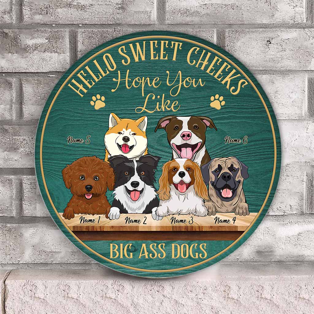 Hello Sweet Cheeks - Dog Personalized Round Wood Sign