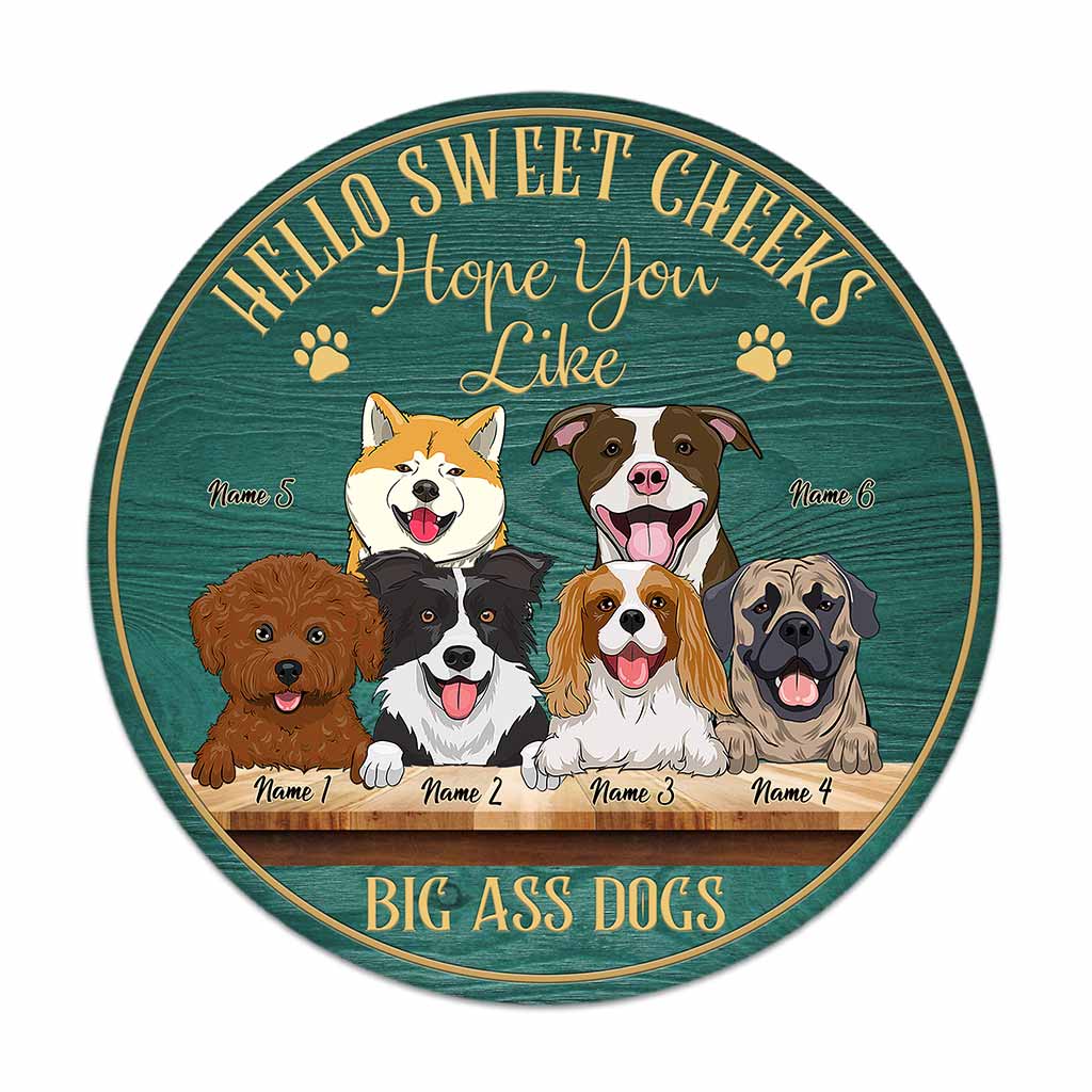Hello Sweet Cheeks - Dog Personalized Round Wood Sign