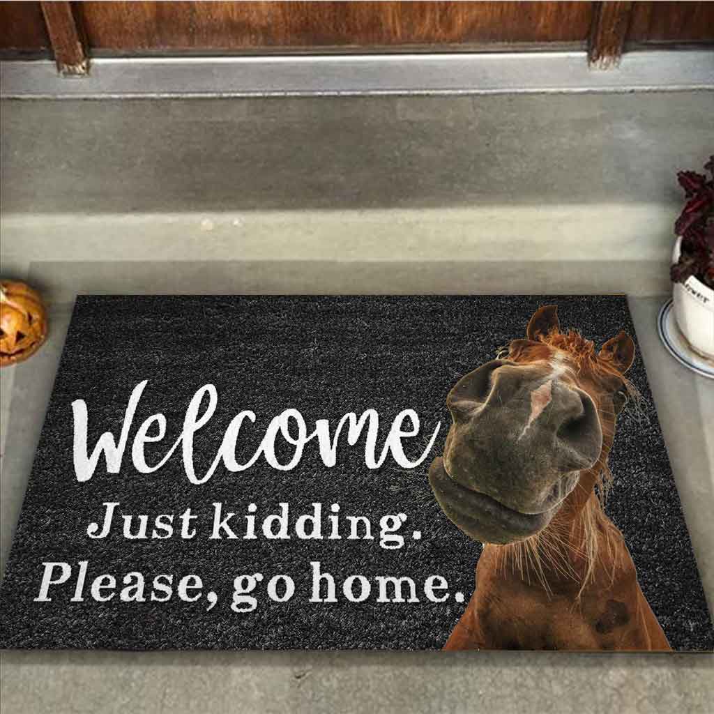 Welcome Just Kidding - Horse Doormat