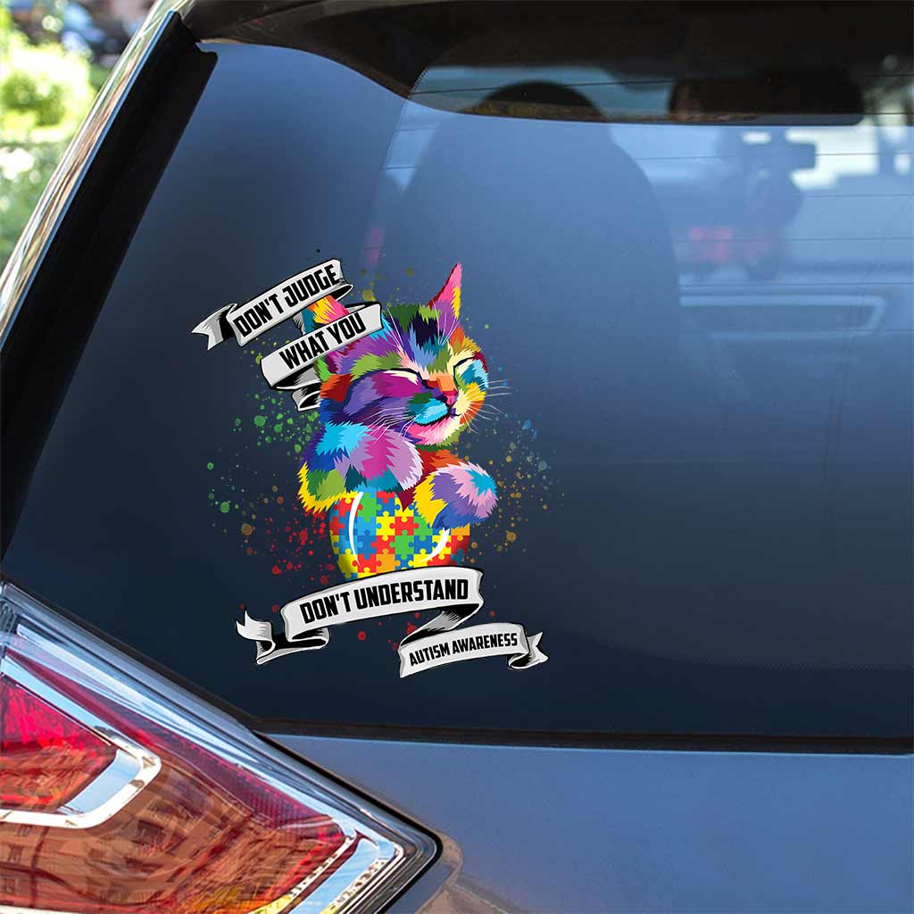 Don't Judge What You Don't Understand - Autism Awareness Decal Full