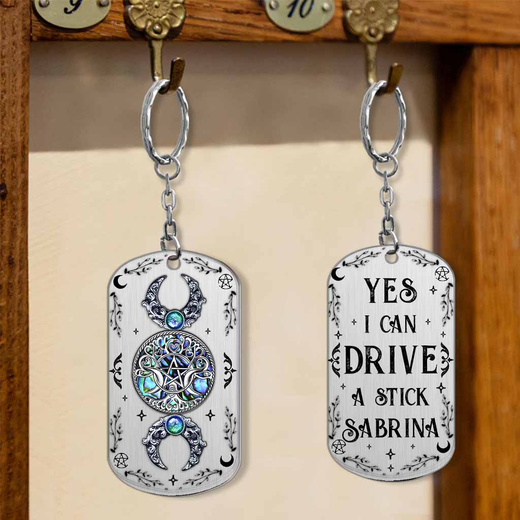 Yes I Can Drive A Stick - Personalized Witch Stainless Steel Keychain