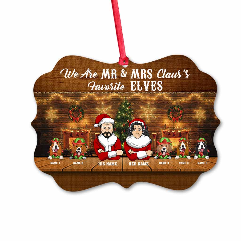 We Are Mr & Mrs Claus's Favorite Elves - Personalized Christmas Dog Ornament (Printed On Both Sides)