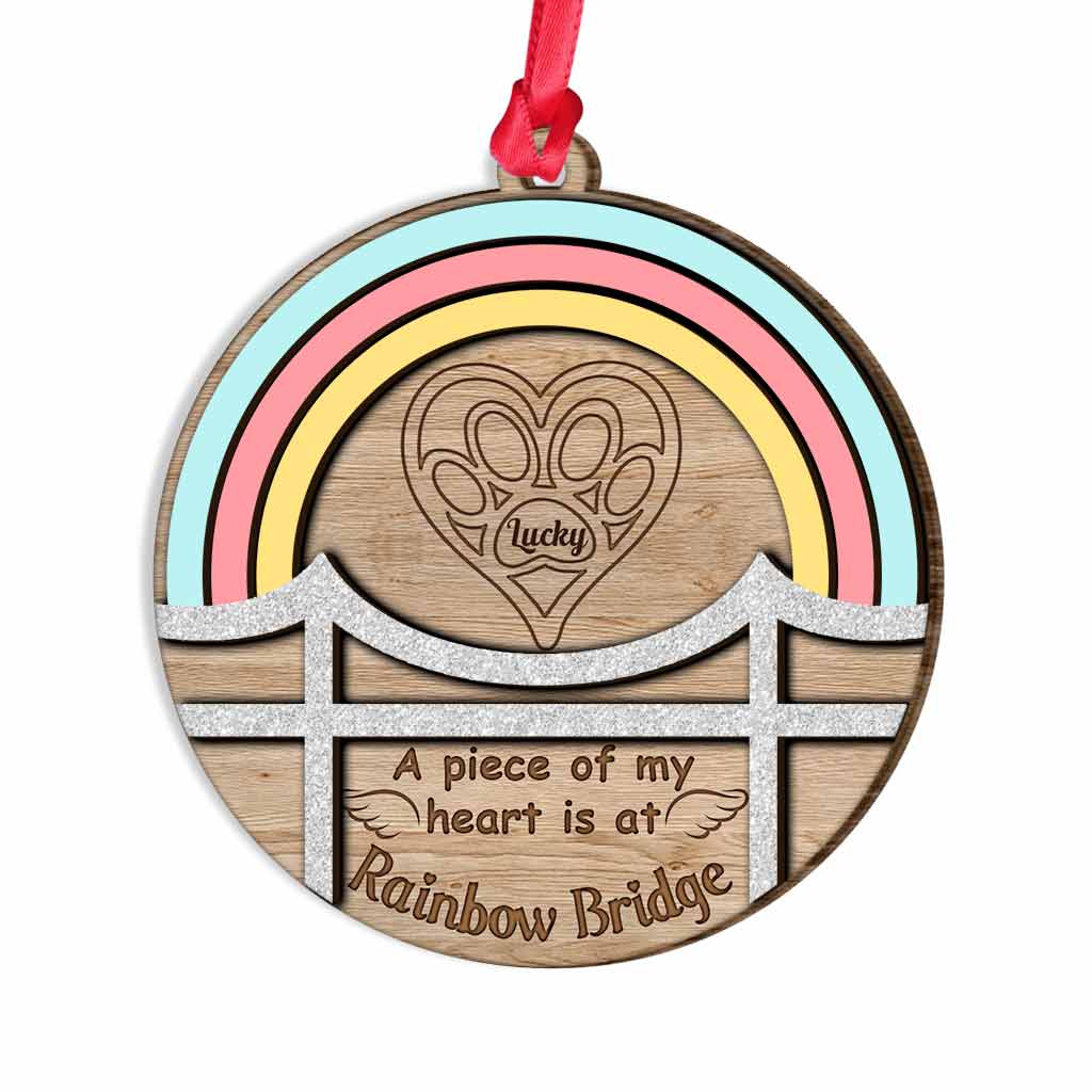 A Piece Of My Heart Is At The Rainbow Bridge - Personalized Dog Layered Wood Ornament