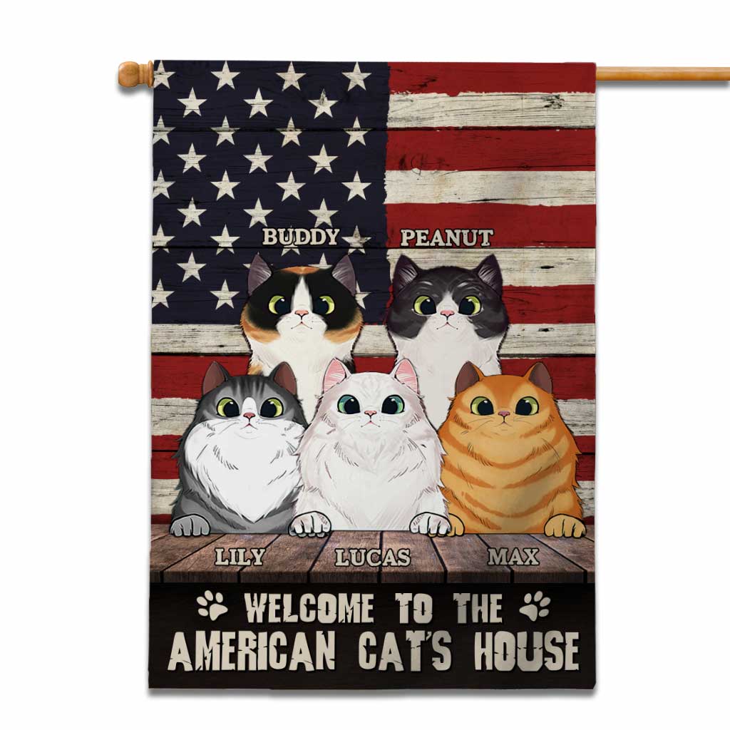 Welcome To The Cat's House - Personalized Independence Day House Flag