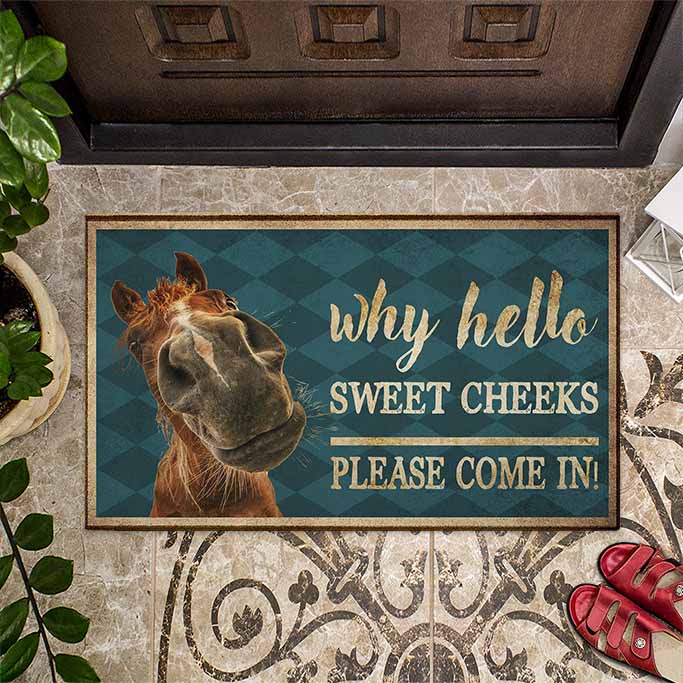 Hello Sweet Cheeks - Horse Doormat