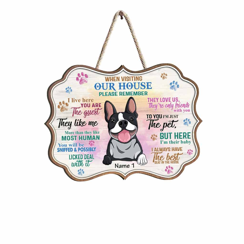 When Visiting Dog House Please Remember - Personalized Dog Wood Sign