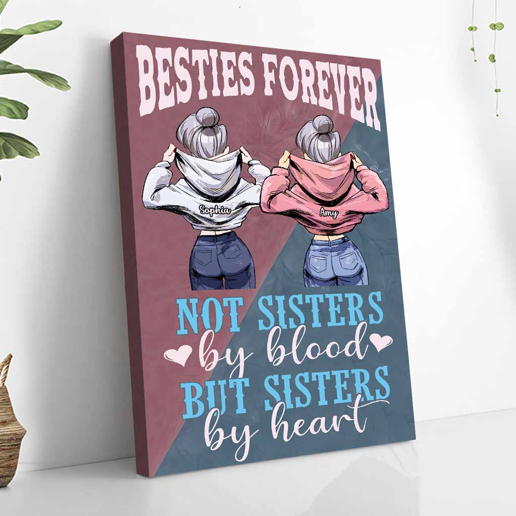 Not Sisters By Blood But Sisters By Heart - Bestie Poster