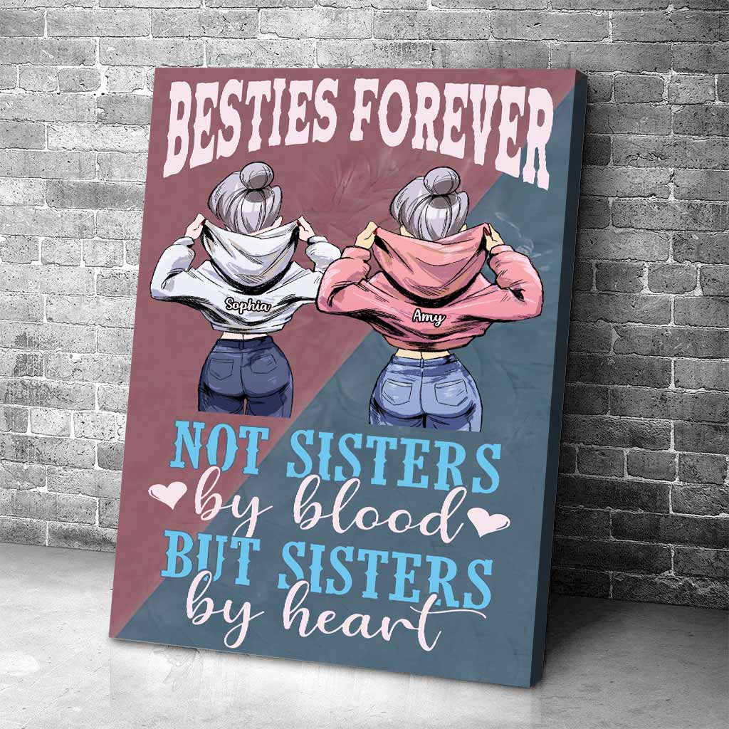 Not Sisters By Blood But Sisters By Heart - Bestie Poster