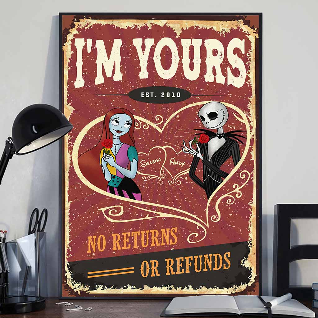 I'm Yours No Returns Or Refunds - Personalized Nightmare Poster