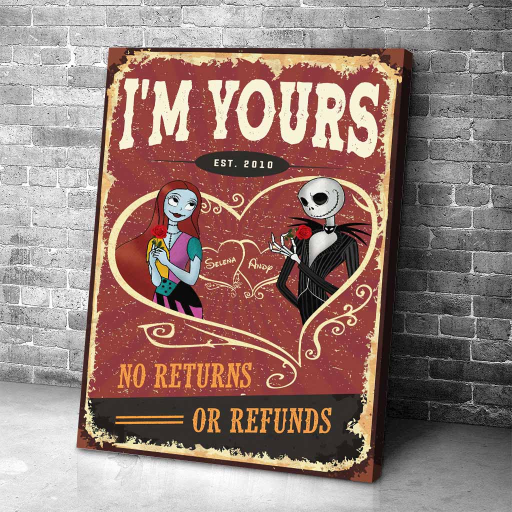 I'm Yours No Returns Or Refunds - Personalized Nightmare Poster