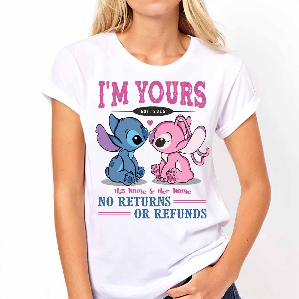 I'm Yours No Returns Or Refunds - Personalized T-shirt and Hoodie