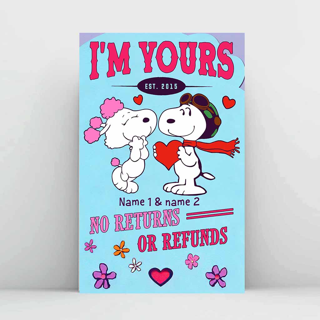 I'm Yours No Returns Or Refunds - Personalized Poster