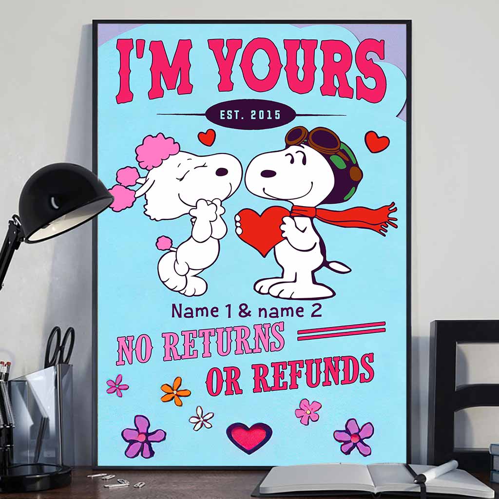 I'm Yours No Returns Or Refunds - Personalized Poster