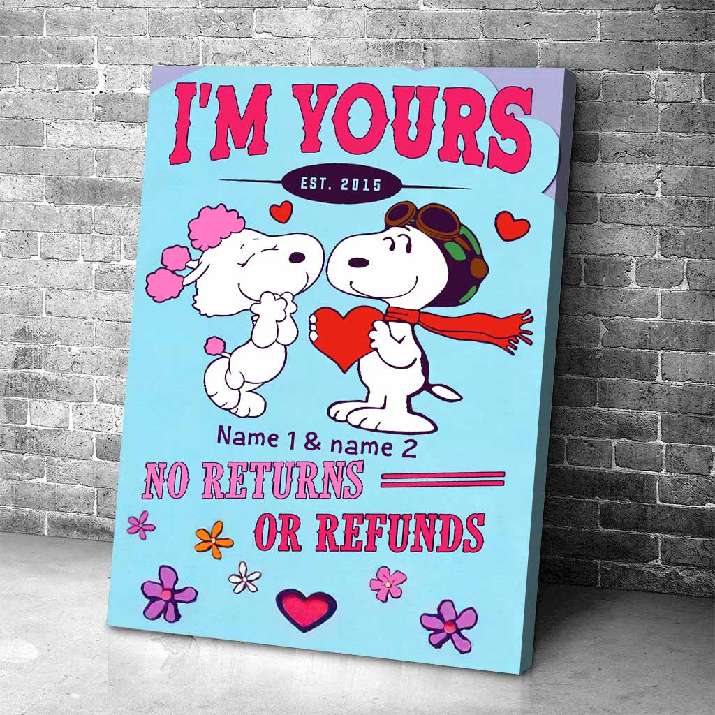 I'm Yours No Returns Or Refunds - Personalized Poster