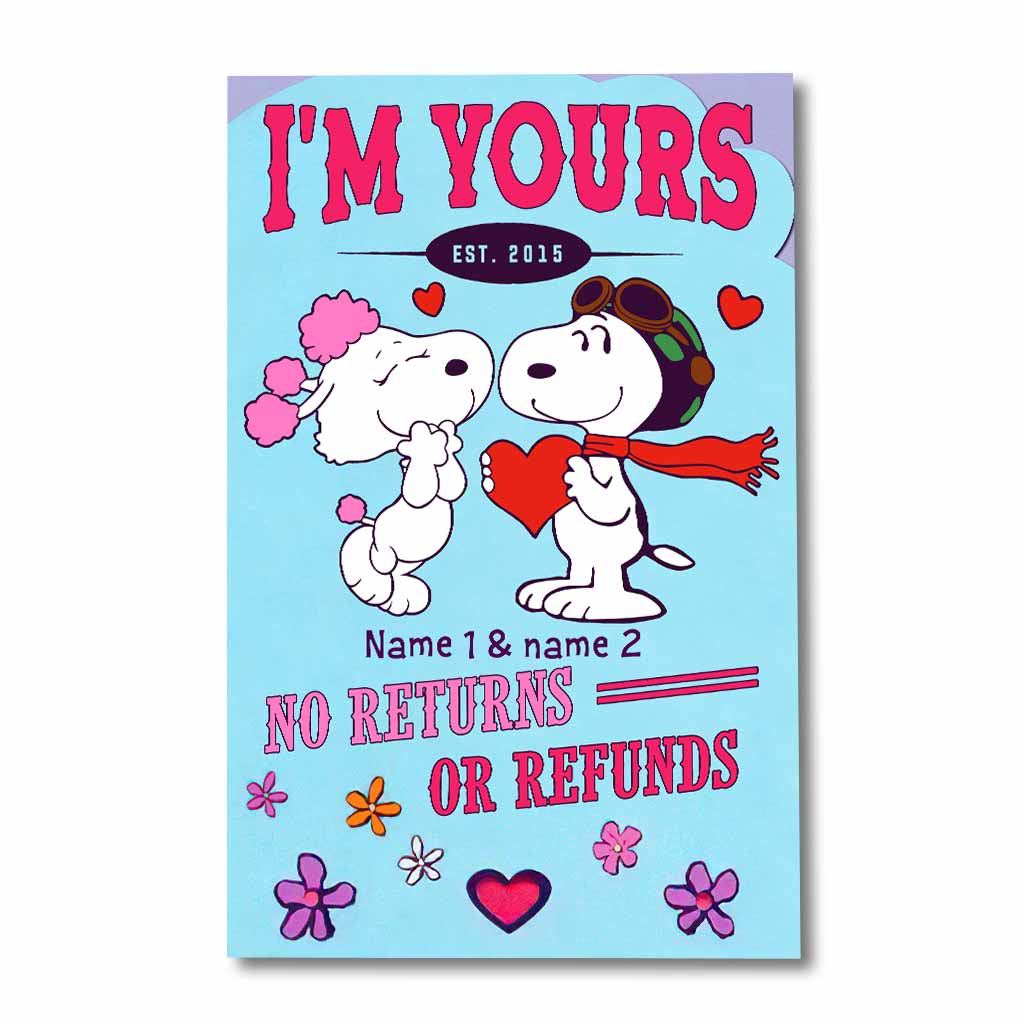 I'm Yours No Returns Or Refunds - Personalized Poster