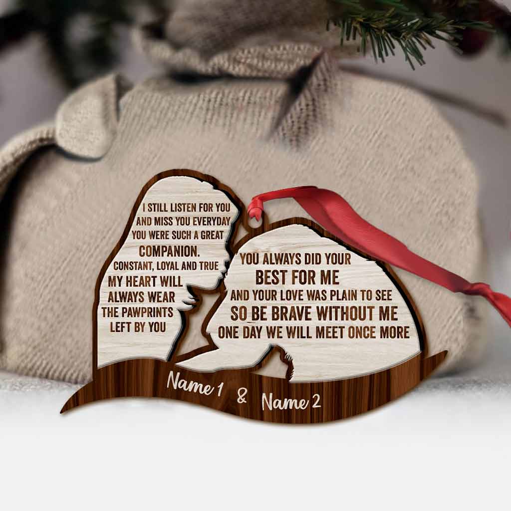 I Still Listen For You - Personalized Dog Ornament (Printed On Both Sides)