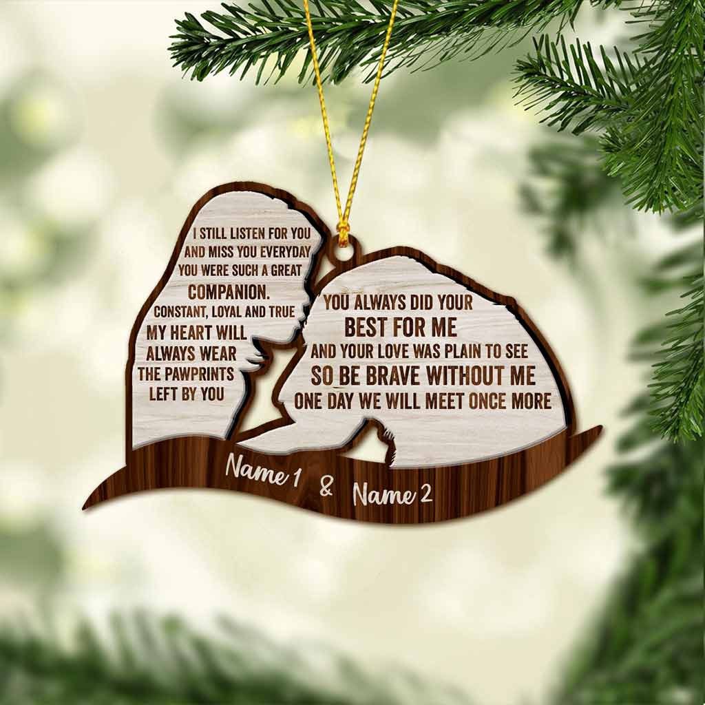 I Still Listen For You - Personalized Dog Ornament (Printed On Both Sides)