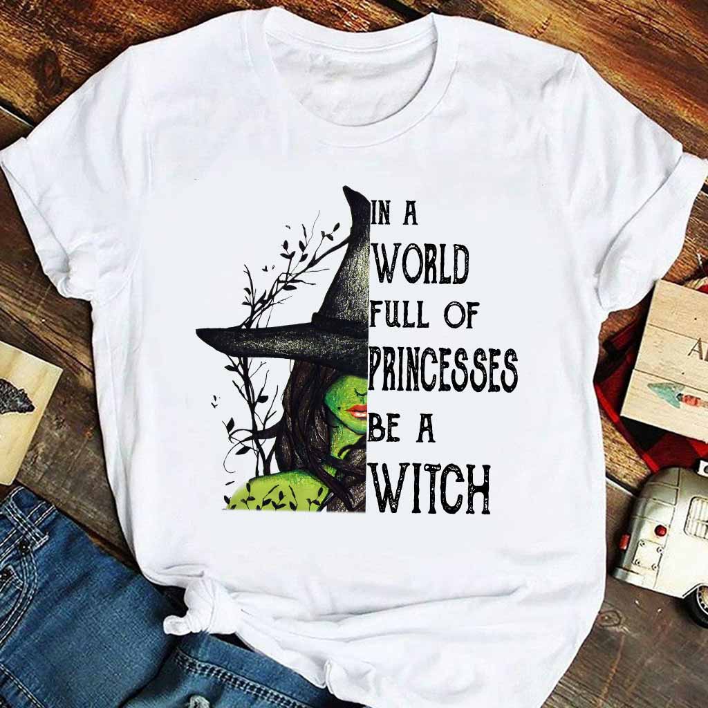 In A World Full Of Princesses Halloween  - Witch T-shirt And Hoodie 082021