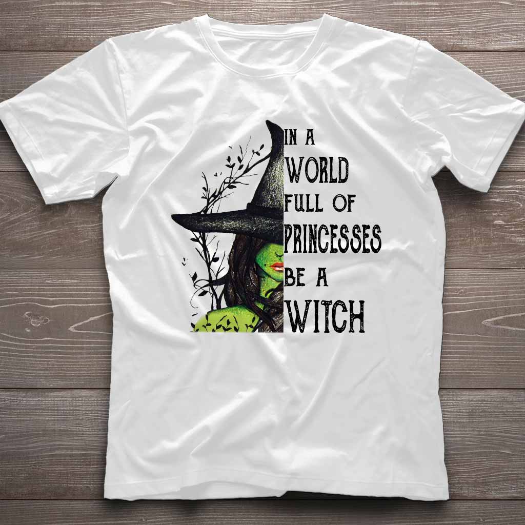 In A World Full Of Princesses Halloween  - Witch T-shirt And Hoodie 082021