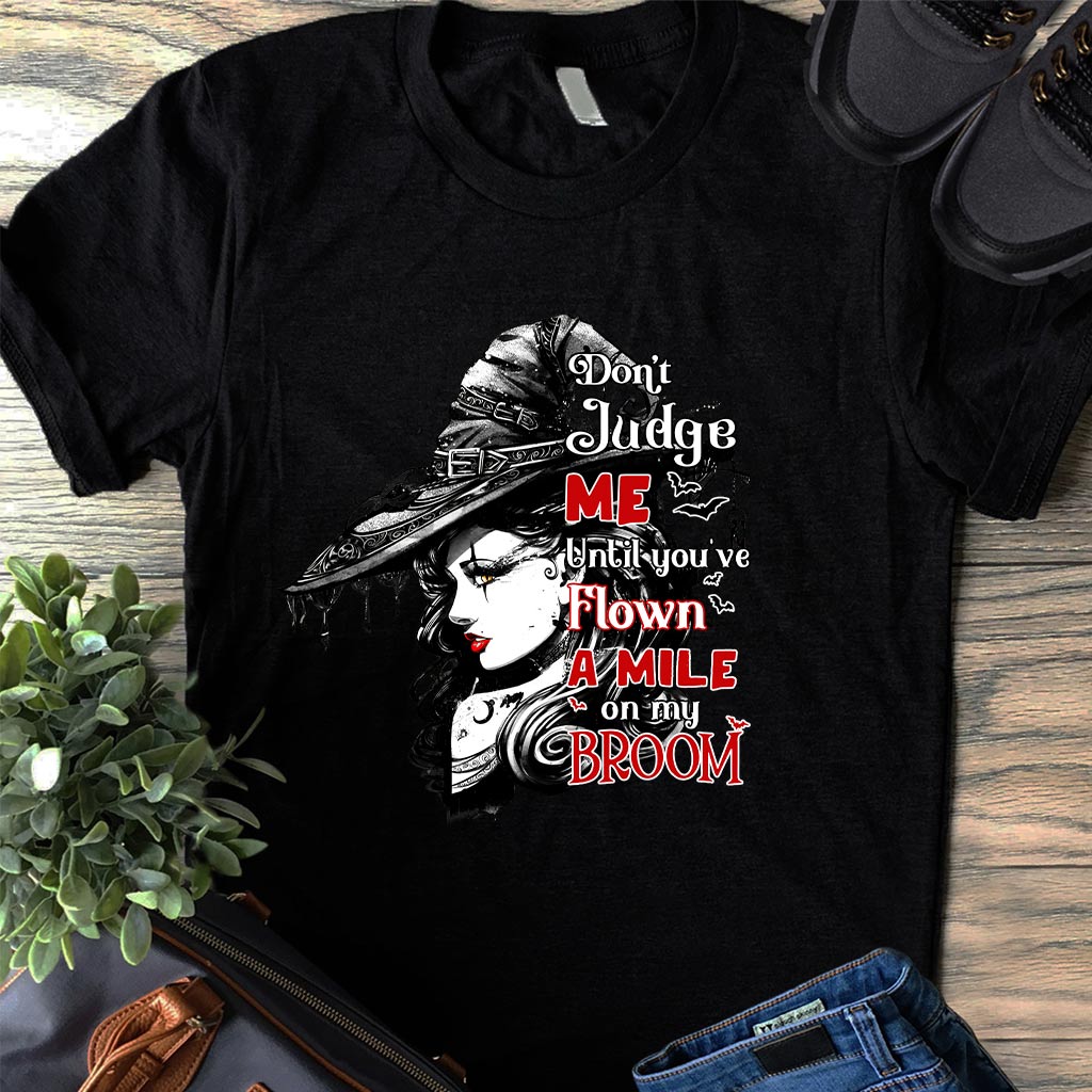 Don't Judge Me - Witch T-shirt and Hoodie