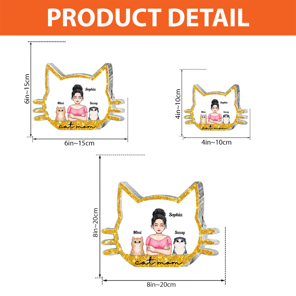 Cat Mom - Personalized Mother's Day Cat Custom Shaped Acrylic Plaque