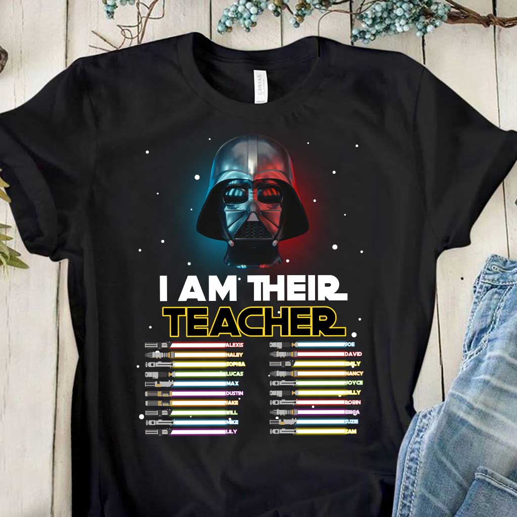 I Am Their Teacher - Personalized T-shirt and Hoodie