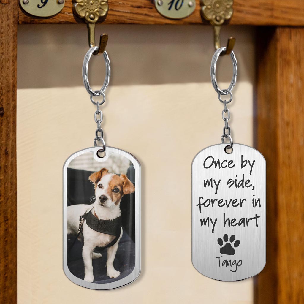 Once By My Side - Personalized Dog Stainless Steel Keychain