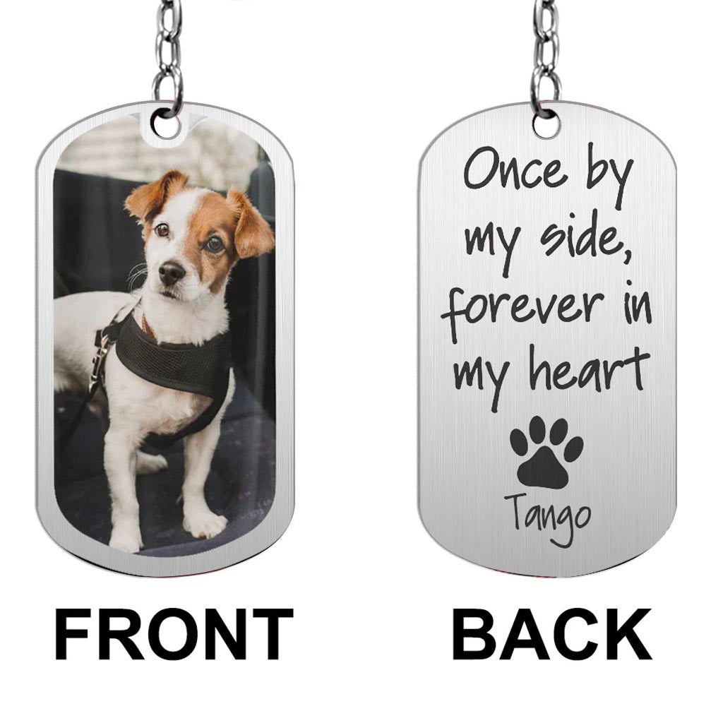 Once By My Side - Personalized Dog Stainless Steel Keychain