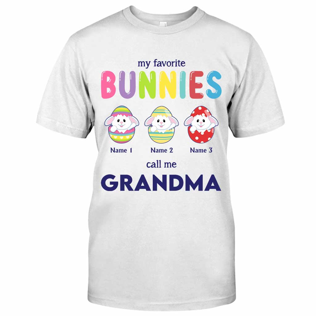My Favorite Bunnies Call Me Grandma - Personalized Mother's Day Easter T-shirt and Hoodie