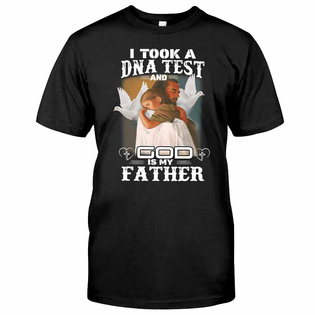 God Is My Father T-shirt And Hoodie 062021