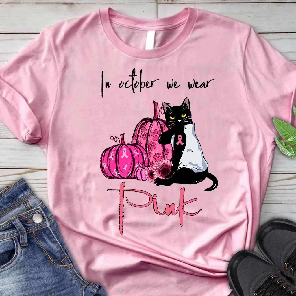 In October We Wear Pink - Breast Cancer Awareness T-shirt And Hoodie 0721