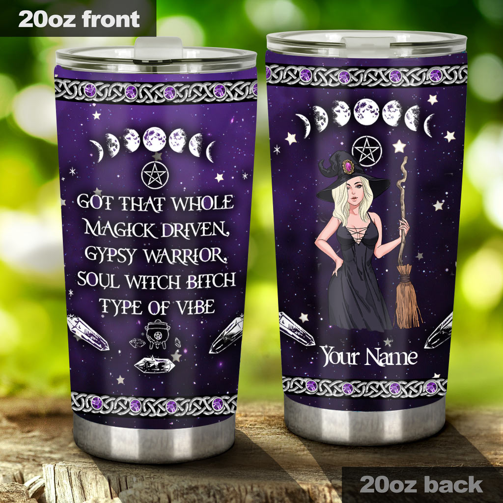 Got That Whole Magic Driven - Personalized Witch Tumbler