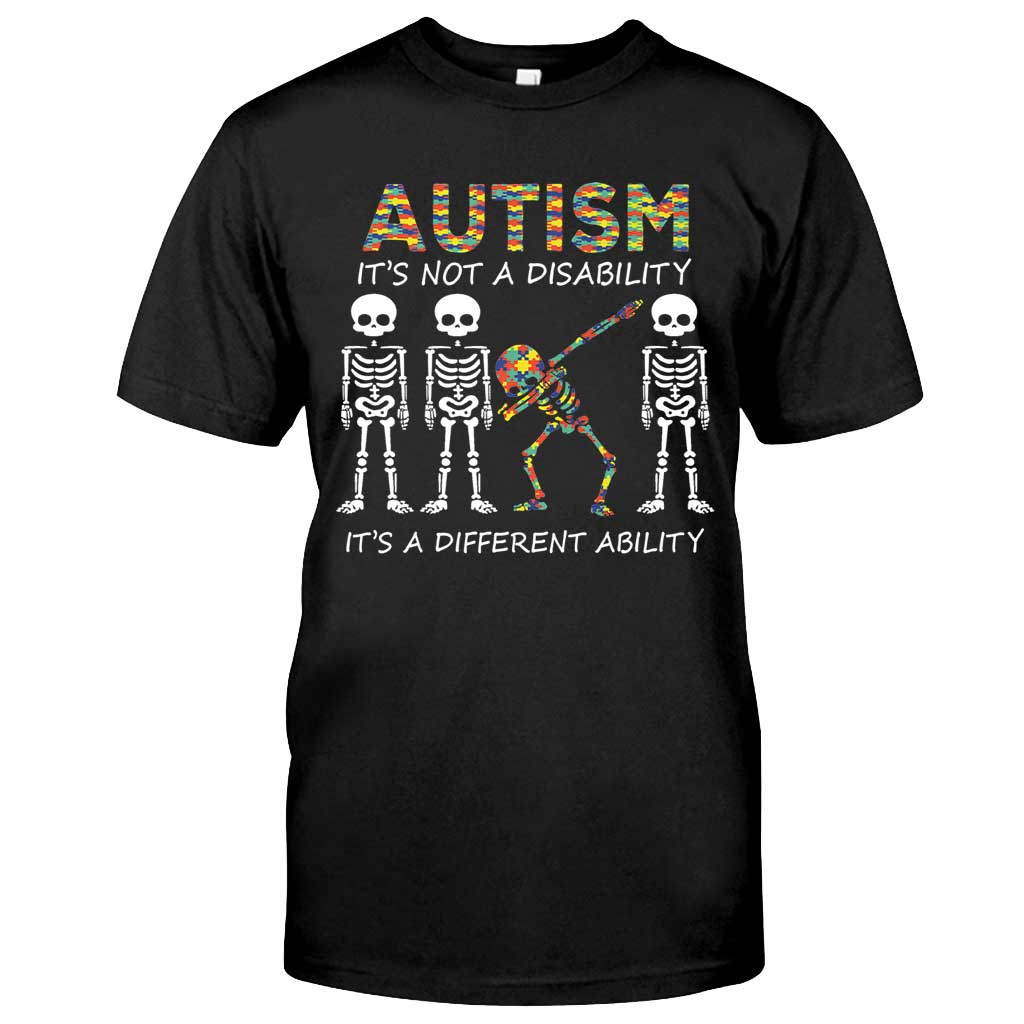Autism It's Not A Disability - Autism Awareness T-shirt And Hoodie 062021