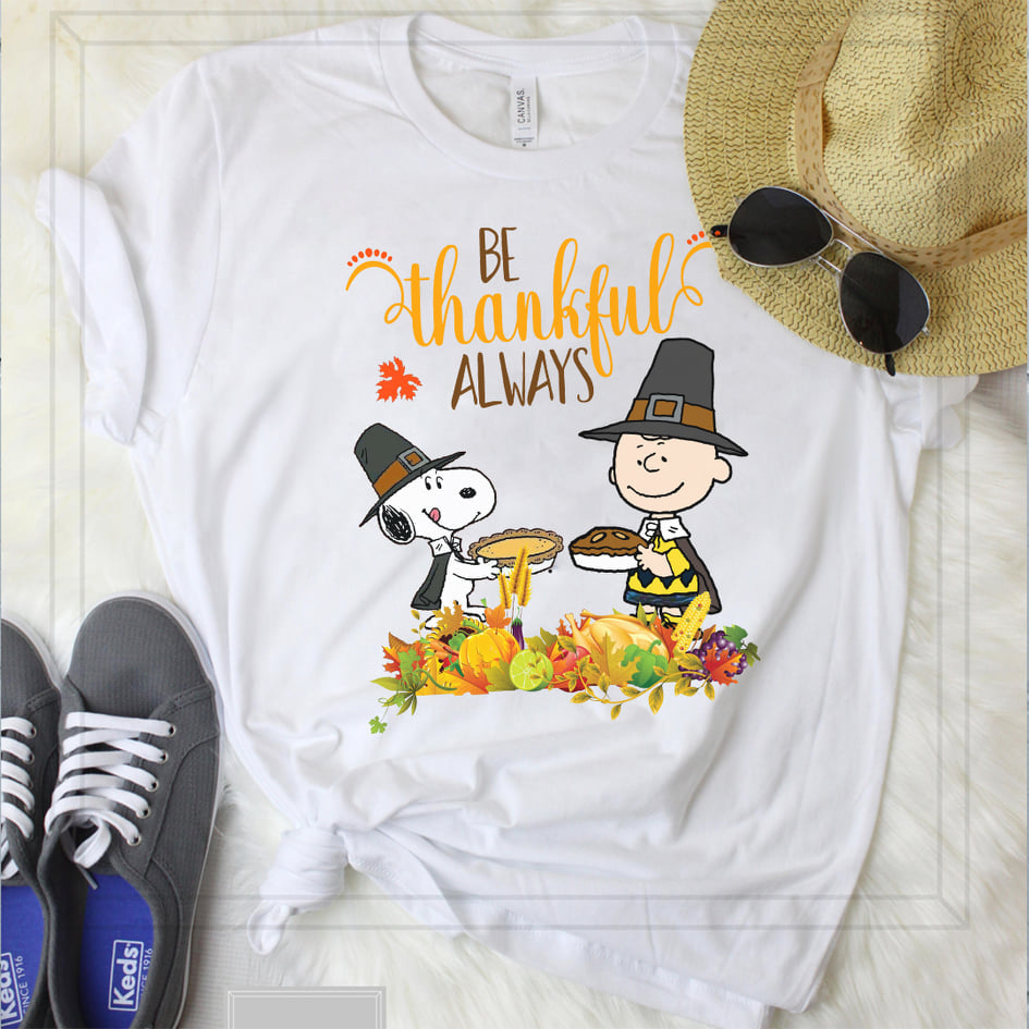 Be Thanksful T-shirt and Hoodie 0823