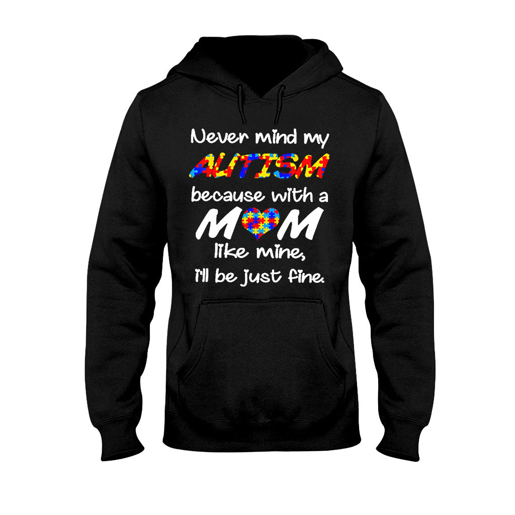 Never Mind My Autism T-shirt And Hoodie 062021