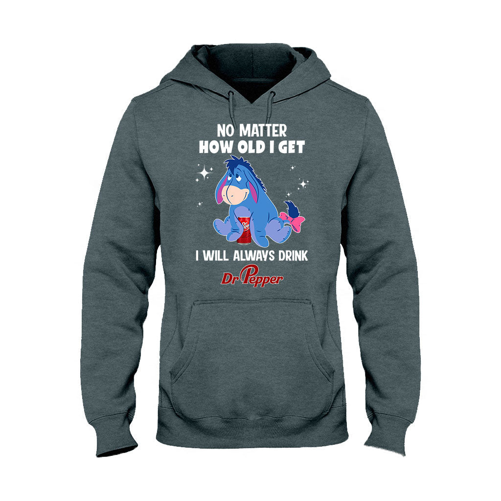 No Matter How Old I Get Texas Drink T-shirt and Hoodie