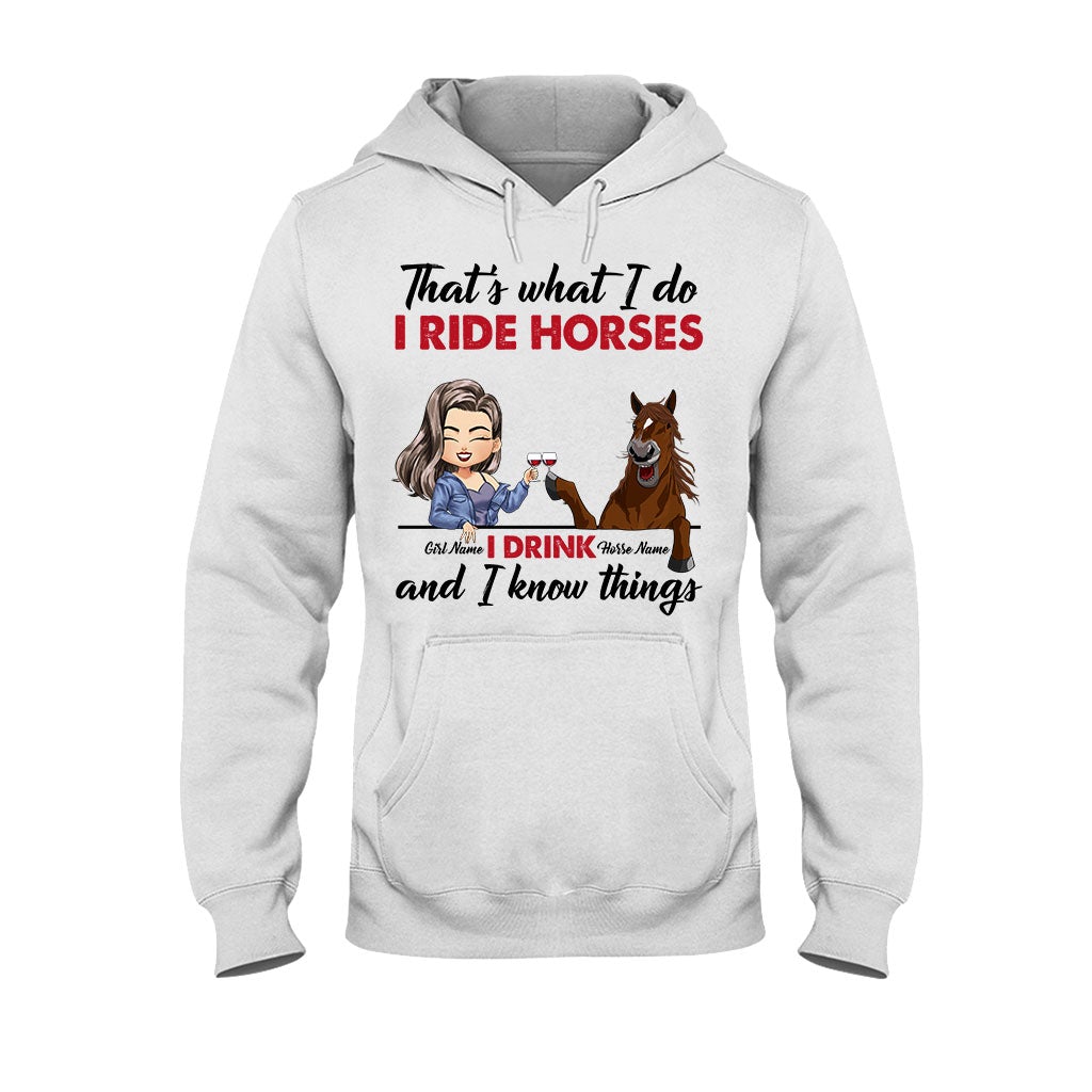 That's What I Do I Ride Horses I Drink - Personalized T-shirt and Hoodie