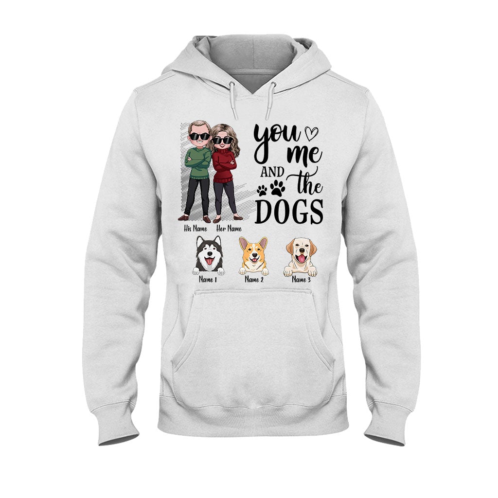 You Me And The Dogs - Personalized Couple T-shirt and Hoodie