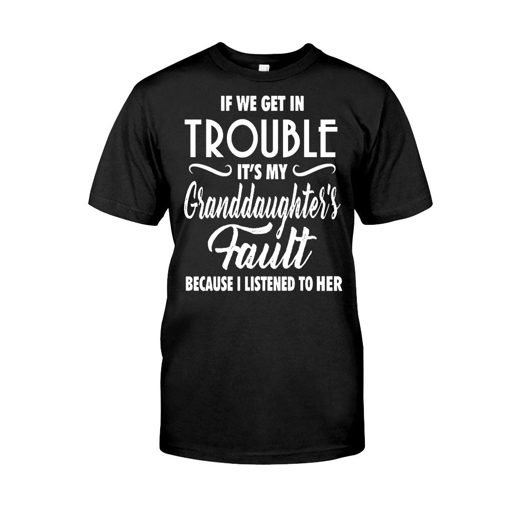 If We Get In Trouble - Grandma T-shirt And Hoodie 062021