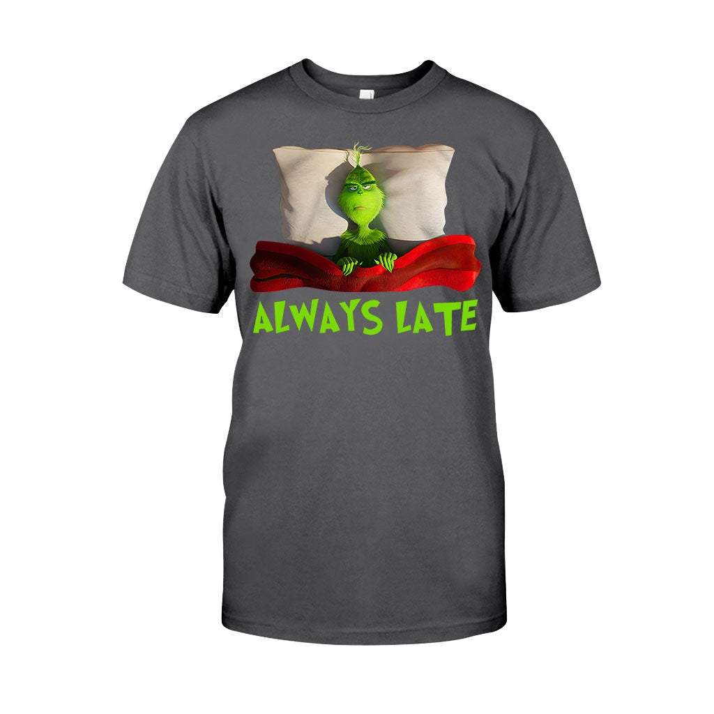 Always Late - T-shirt and Hoodie 1118