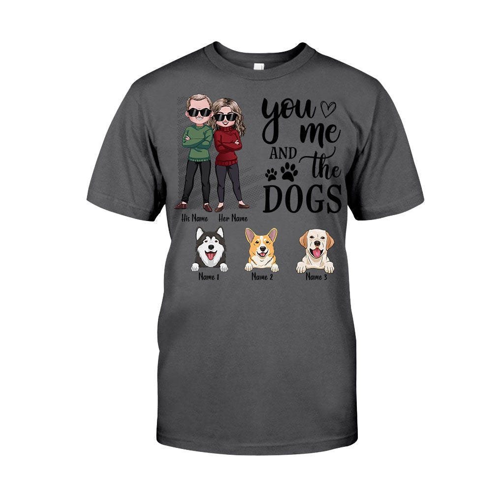 You Me And The Dogs - Personalized Couple T-shirt and Hoodie