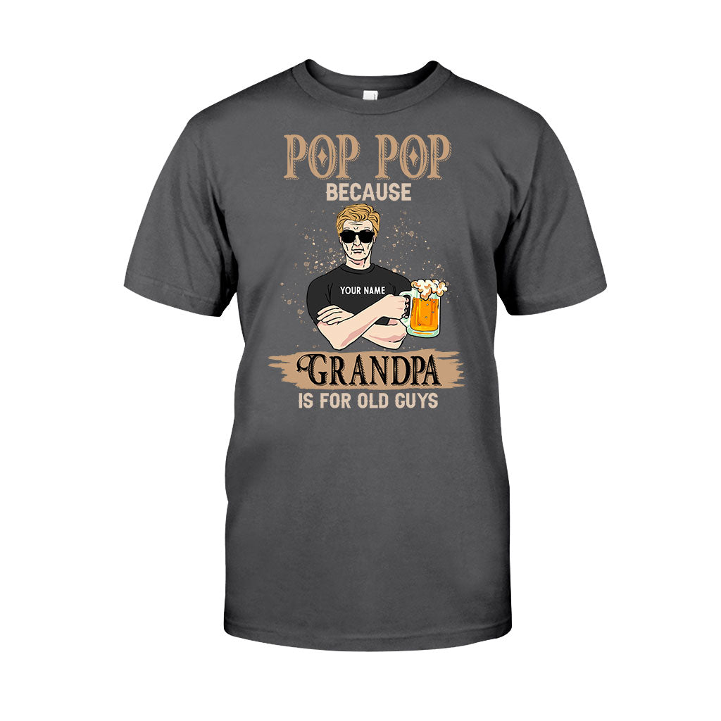 Granpa Is For Old Guys - Personalized Father's Day T-shirt and Hoodie