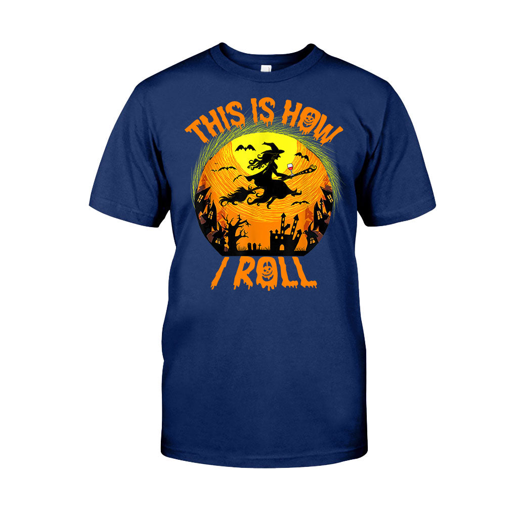 This Is How I Roll Halloween Night Witch Broom Wine T-shirt And Hoodie