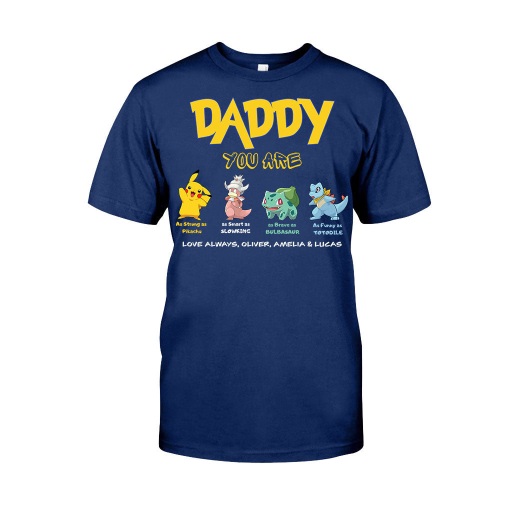 Daddy You Are - Personalized Monster Trainer T-shirt and Hoodie