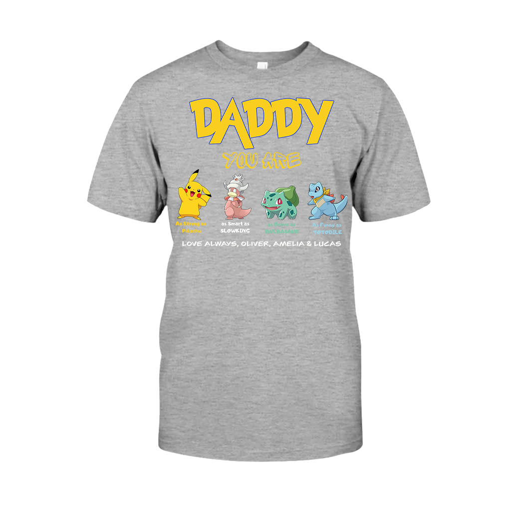 Daddy You Are - Personalized Monster Trainer T-shirt and Hoodie