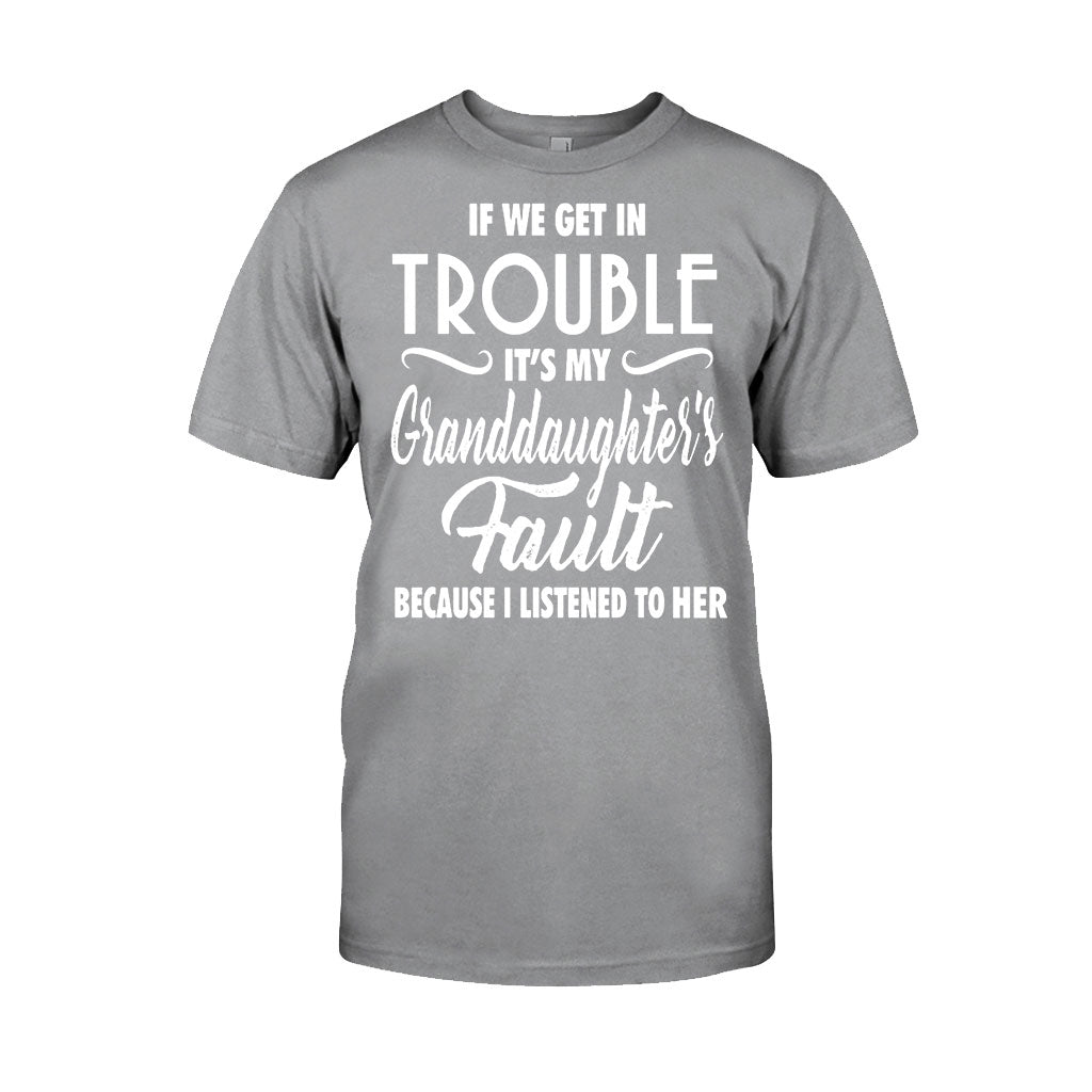 If We Get In Trouble - Grandma T-shirt And Hoodie 062021